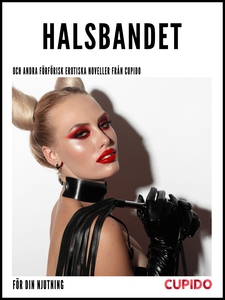 Halsbandet – och andra förförisk erotiska nove