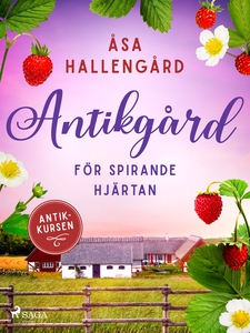 Antikgård för spirande hjärtan (e-bok) av Åsa H