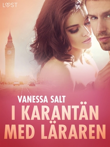I karantän med läraren - erotisk novell (e-bok)