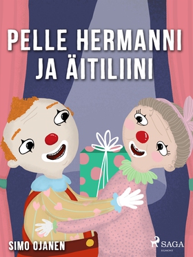 Pelle Hermanni ja äitiliini (e-bok) av Simo Oja