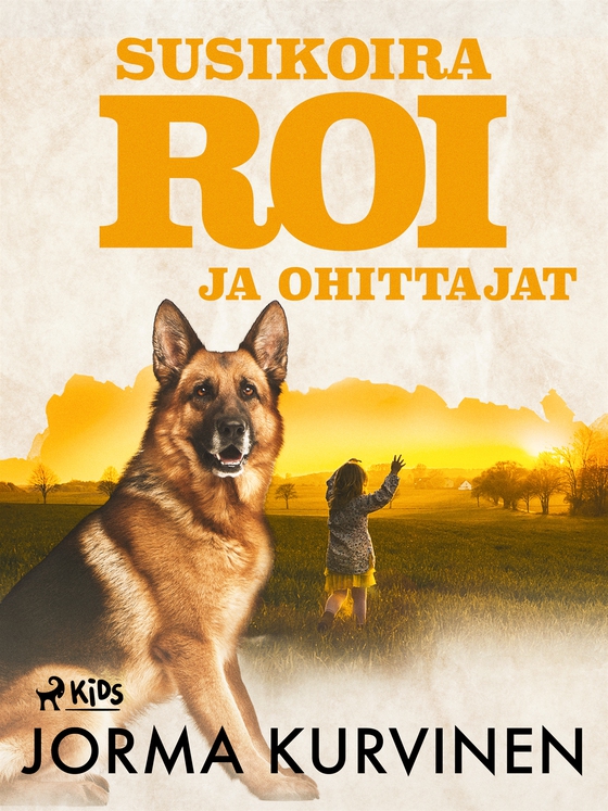 Susikoira Roi ja ohittajat (e-bok) av Jorma Kurvinen