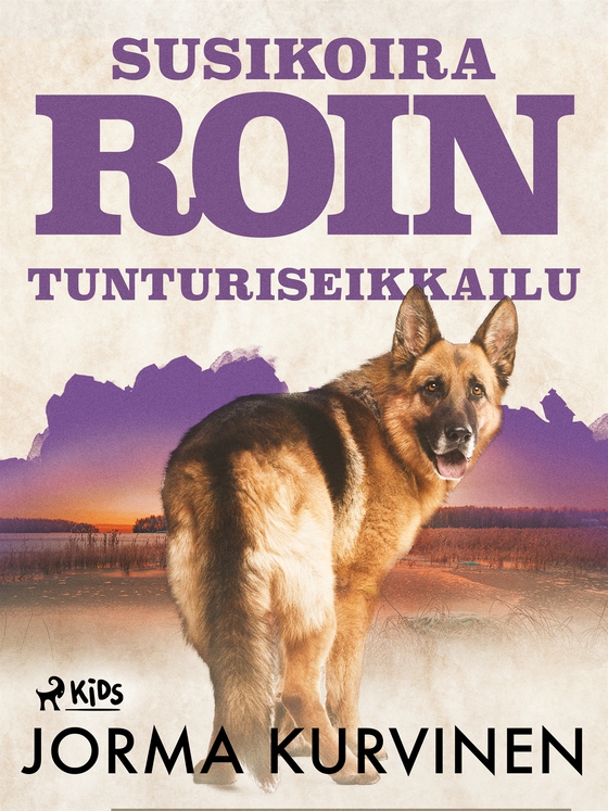 Susikoira Roin tunturiseikkailu (e-bok) av Jorma Kurvinen