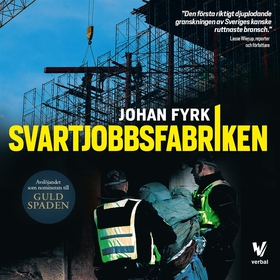 Svartjobbsfabriken (ljudbok) av Johan Fyrk