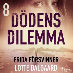 Dödens dilemma 8 - Frida försvinner (ljudbok) a