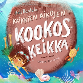 Kaikkien aikojen kookoskeikka (ljudbok) av Heli