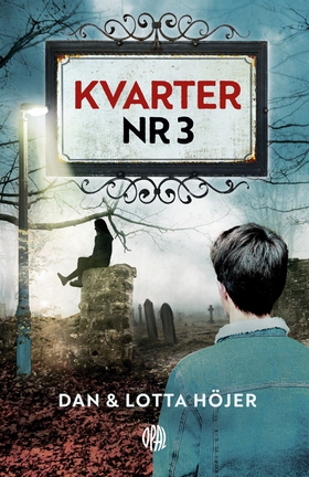 Kvarter nr 3 (e-bok) av Dan Höjer, Lotta Höjer