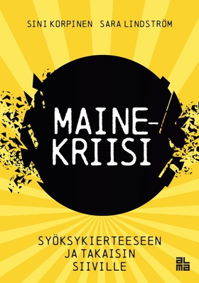 Mainekriisi (e-bok) av Sini Korpinen, Sara Lind