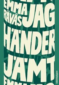 Jag händer jämt (e-bok) av Emma Rävås