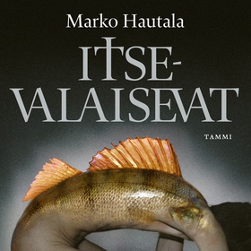 Itsevalaisevat (ljudbok) av Marko Hautala