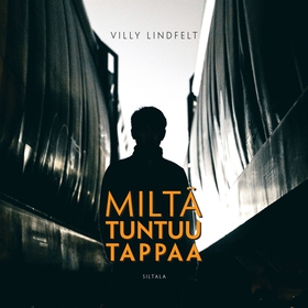 Miltä tuntuu tappaa (ljudbok) av Villy Lindfelt