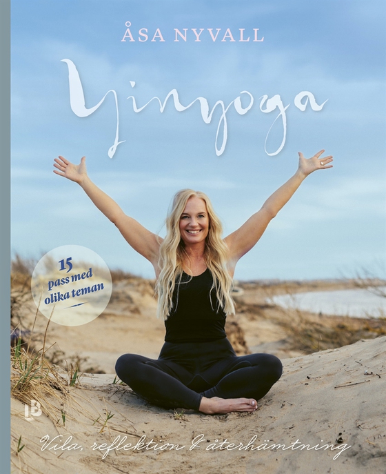 Yinyoga - vila, reflektion och återhämtning