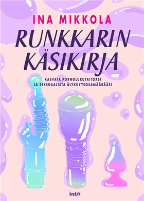 Runkkarin käsikirja (e-bok) av Ina Mikkola