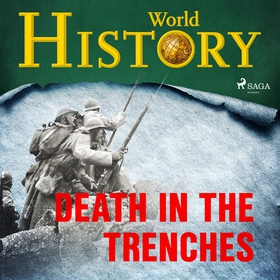 Death in the Trenches (ljudbok) av World Histor