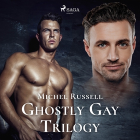 Ghostly Gay Trilogy (ljudbok) av Michel Russell