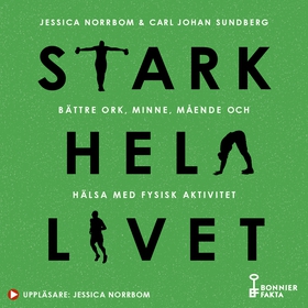 Stark hela livet : bättre ork, minne, mående oc