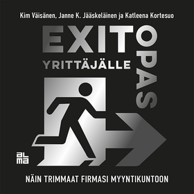 Exit-opas yrittäjälle (ljudbok) av Katleena Kor