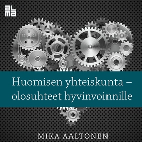 Huomisen yhteiskunta (ljudbok) av Mika Aaltonen