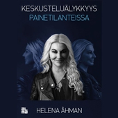 Keskusteluälykkyys painetilanteissa