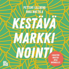 Kestävä markkinointi (ljudbok) av Petteri Lillb