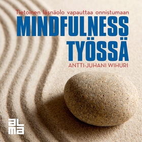 Mindfulness työssä (ljudbok) av Antti-Juhani Wi