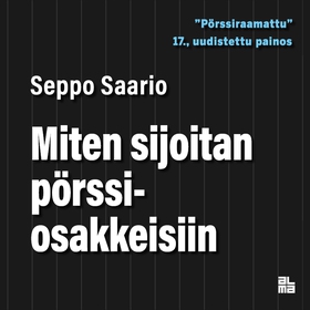 Miten sijoitan pörssiosakkeisiin (ljudbok) av S