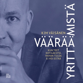 Väärää yrittämistä (ljudbok) av Kim Väisänen