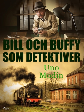 Bill och Buffy som detektiver (e-bok) av Uno Mo
