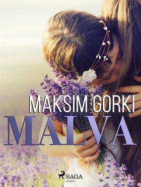 Malva (e-bok) av Maksim Gorki