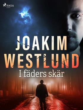 I fäders skär (e-bok) av Joakim Westlund