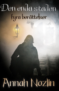 Den enda staden: fyra berättelser (e-bok) av An