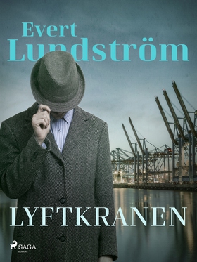 Lyftkranen (e-bok) av Evert Lundström