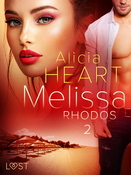 Melissa 2: Rhodos - erotisk novell (e-bok) av Alicia Heart