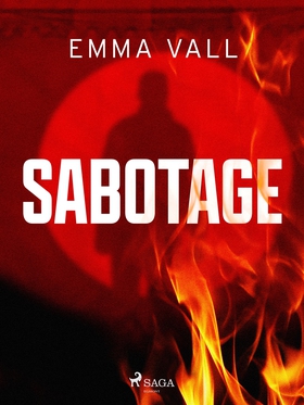 Sabotage (e-bok) av Emma Vall