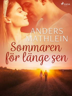 Sommaren för länge sen (e-bok) av Anders Mathle