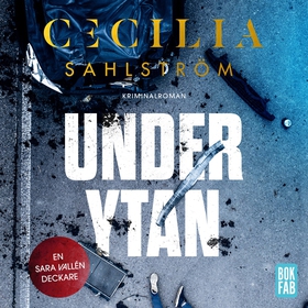 Under ytan (ljudbok) av Cecilia Sahlström