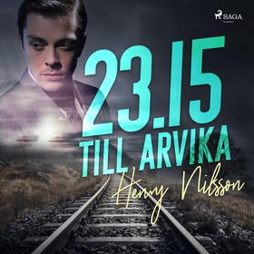 23.15 till Arvika (ljudbok) av Henry Nilsson