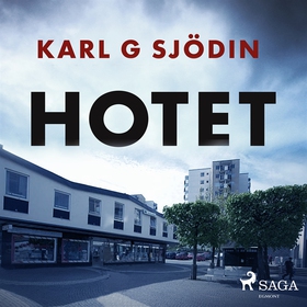 Hotet (ljudbok) av Karl G Sjödin