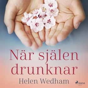När själen drunknar (ljudbok) av Helen Wedham