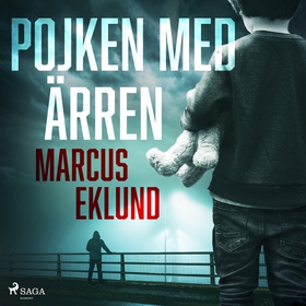 Pojken med ärren (ljudbok) av Marcus Eklund