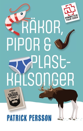 RÄKOR, PIPOR & PLASTKALSONGER (e-bok) av Patric