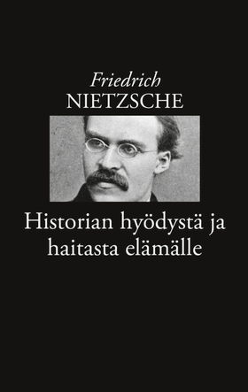 Historian hyödystä ja haitasta elämälle (e-bok)