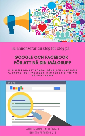 Så annonserar du på Google och Facebook steg fö