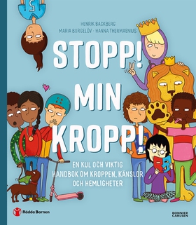 Stopp! Min kropp! : en kul och viktig handbok o