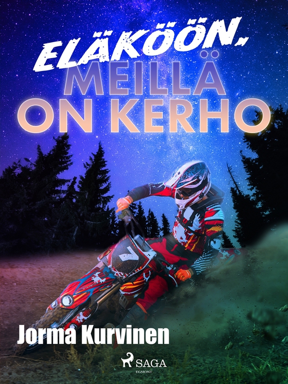 Eläköön, meillä on kerho (e-bok) av Jorma Kurvinen