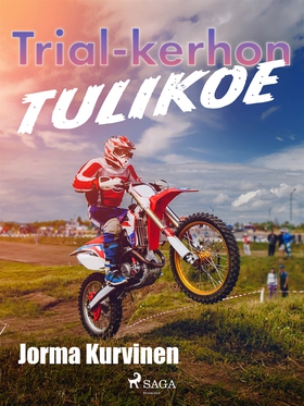 Trial-kerhon tulikoe (e-bok) av Jorma Kurvinen