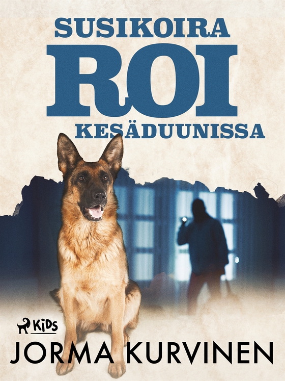 Susikoira Roi kesäduunissa (e-bok) av Jorma Kurvinen