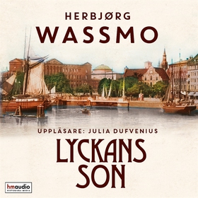 Lyckans son (ljudbok) av Herbjørg Wassmo