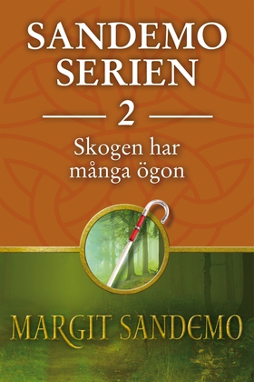 Sandemoserien 2 - Skogen har många ögon (e-bok)