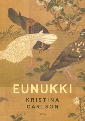 Eunukki (e-bok) av Kristina Carlson