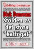 Dick Donovan: Stölden av det stora ”kattögat”. Återutgivning av text från 1895